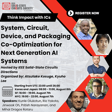 Think Impact with ICs Workshop - System, Circuit, Device, and Packaging Co-Optimization for Next Generation AI Systems